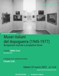 Presentazione del volume Musei italiani del dopoguerra (1945 – 1977)