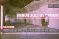 The financing of restorations, museums and heritage